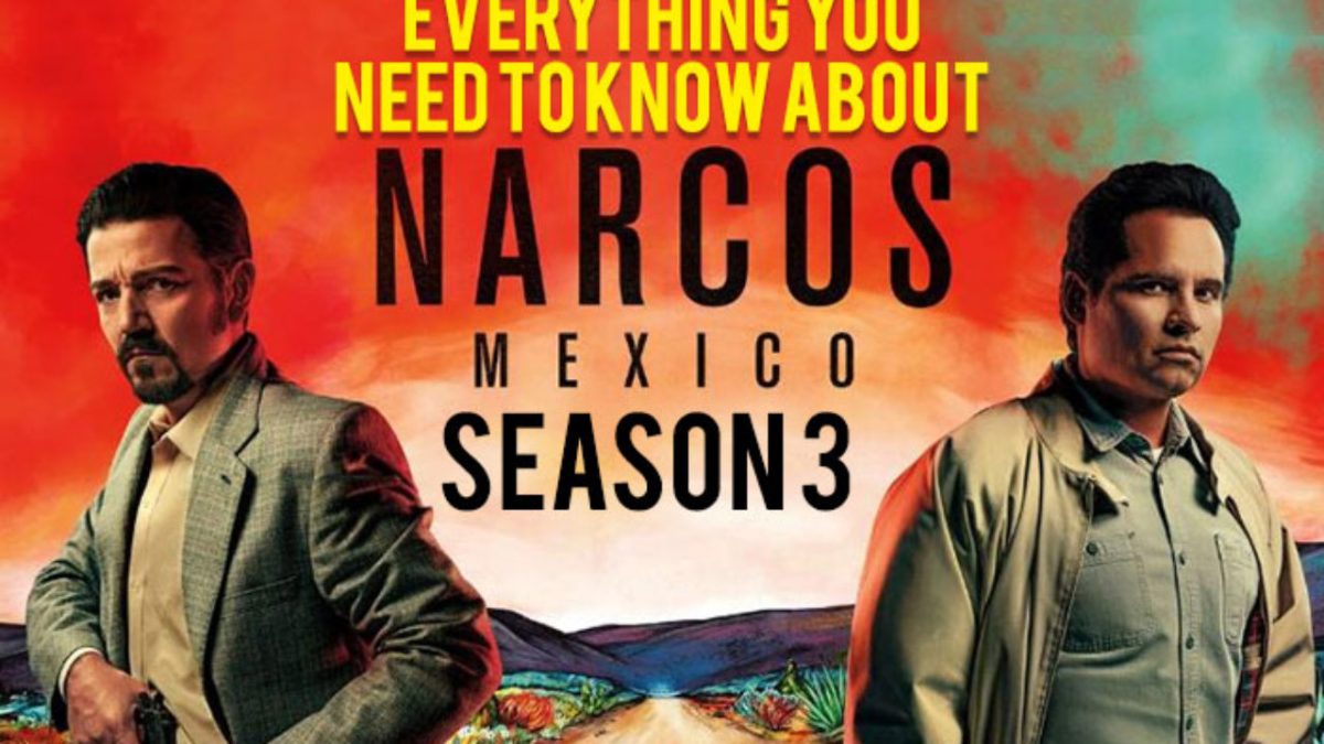 Narcos: Mexico Saison 3? Tout Ce Que Netflix A Révélé Jusqu'à Présent